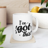 I've Got This! White Ceramic Mug