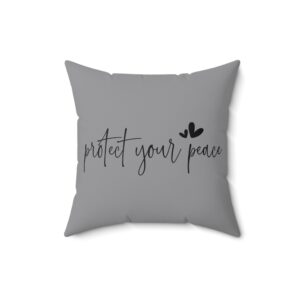 Prioritize positivity and mindfulness with the Protect Your Peace Square Pillow. Inspirational throw cushion for home décor and a thoughtful motivational gift.